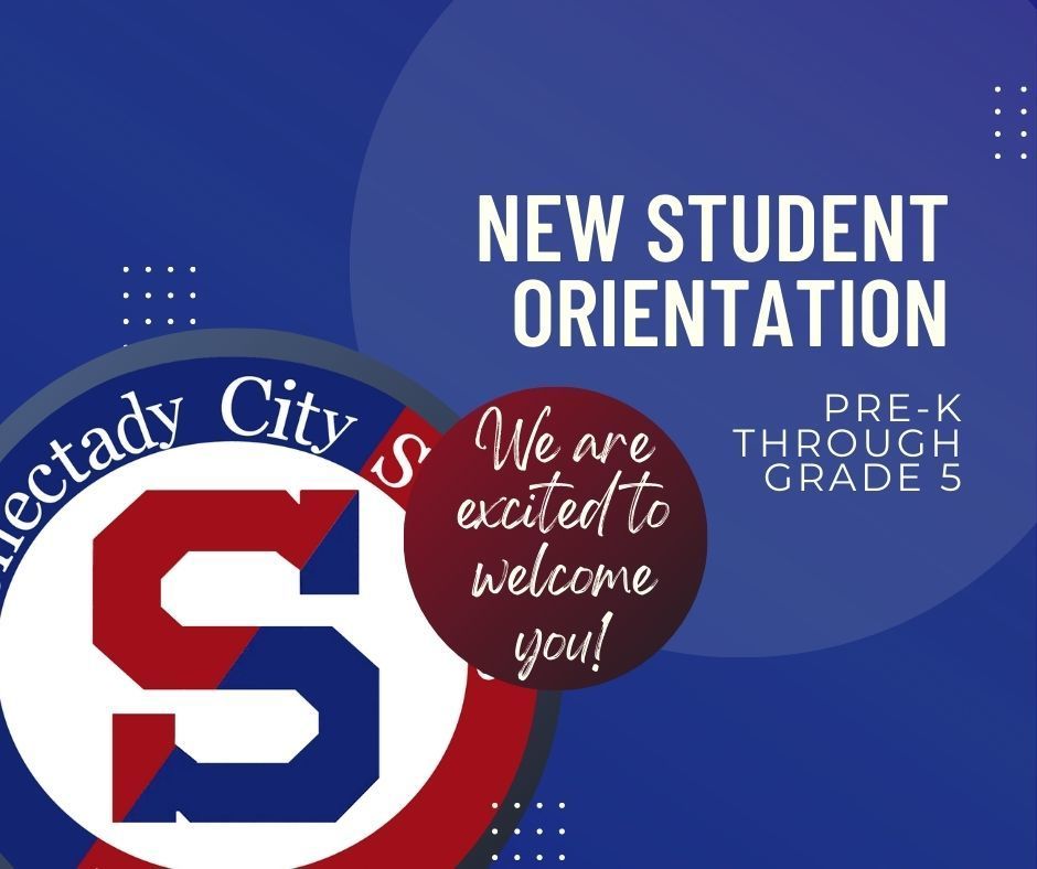 Welcome new students orientation schedule schenectady city school