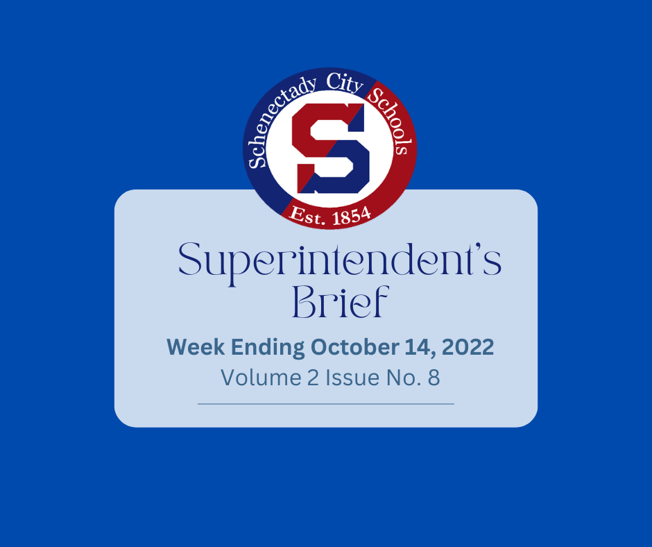 Superintendent's Brief:  October 14 2022