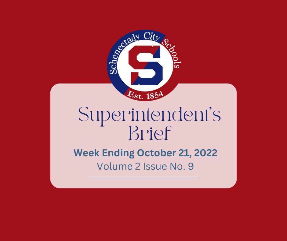 Superintendent's Brief:   October 21 2022