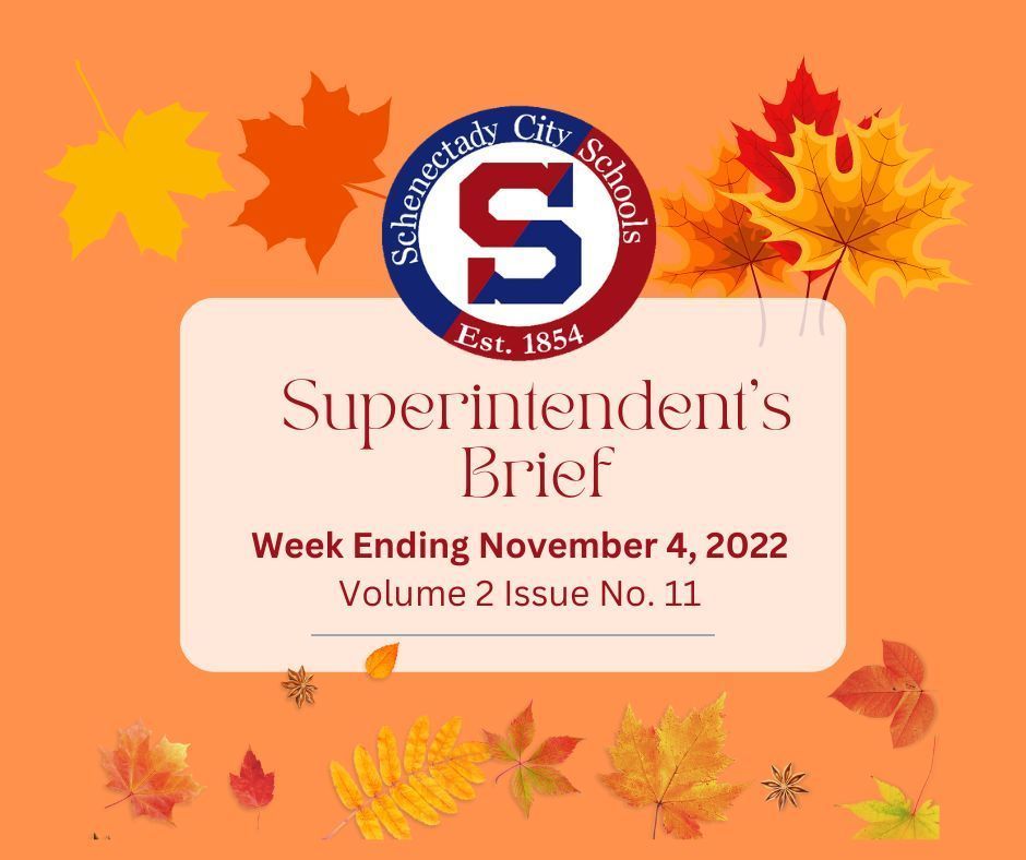 Superintendent's Brief:  November 04 2022