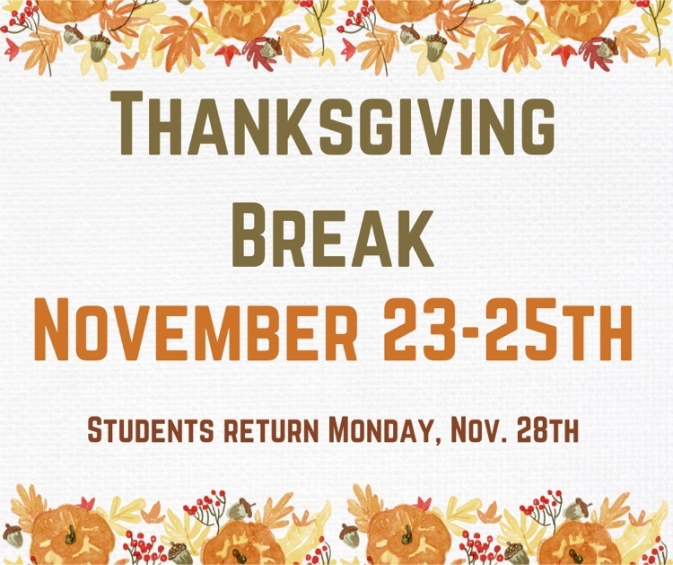 Thanksgiving Break 11/23-11/25