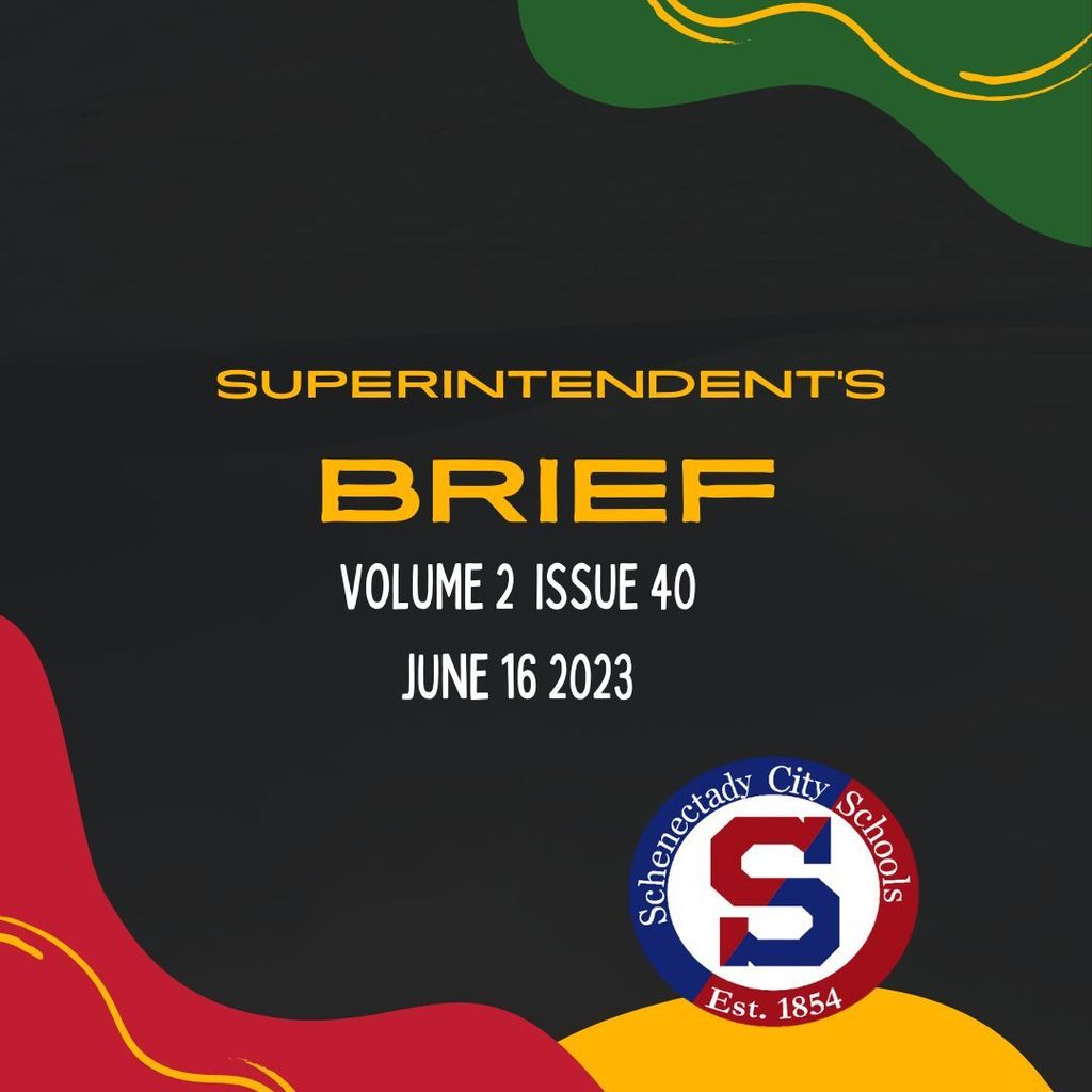 Superintendent's Brief:  June 16 2023